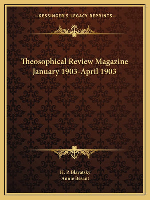 Theosophical Review Magazine January 1903April 1903,New