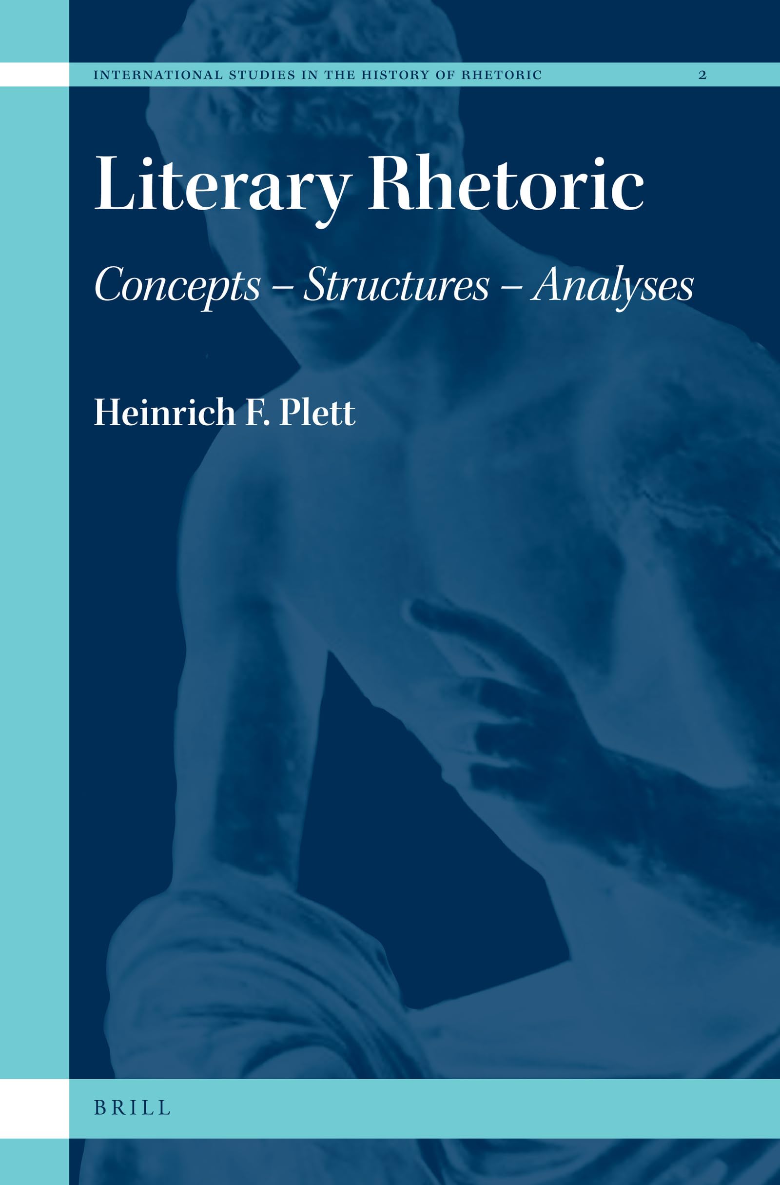 Literary Rhetoric: Concepts  Structures  Analyses (International Studies in the History of Rhetoric, 2),Used