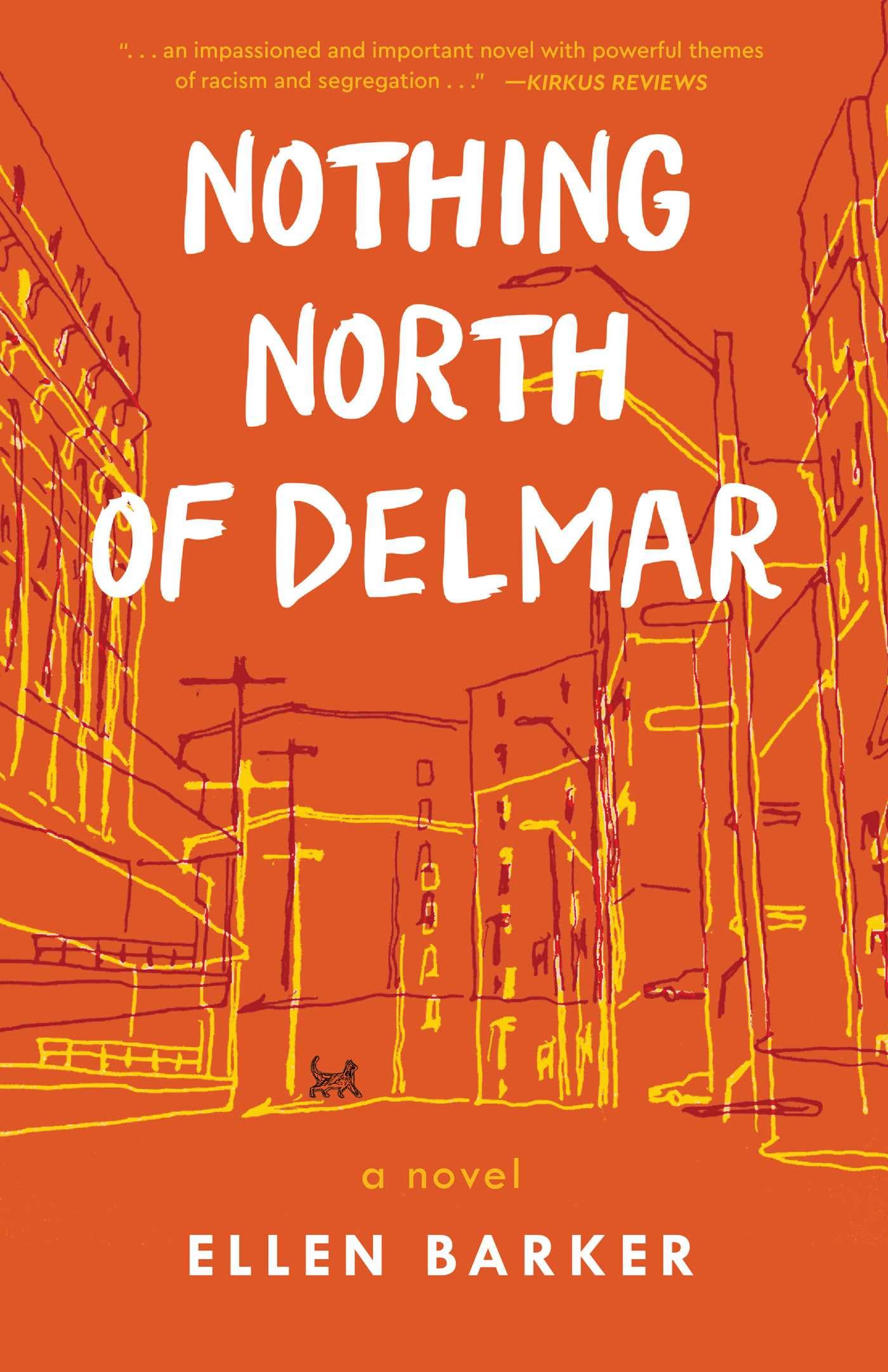 Nothing North Of Delmar: A Novel