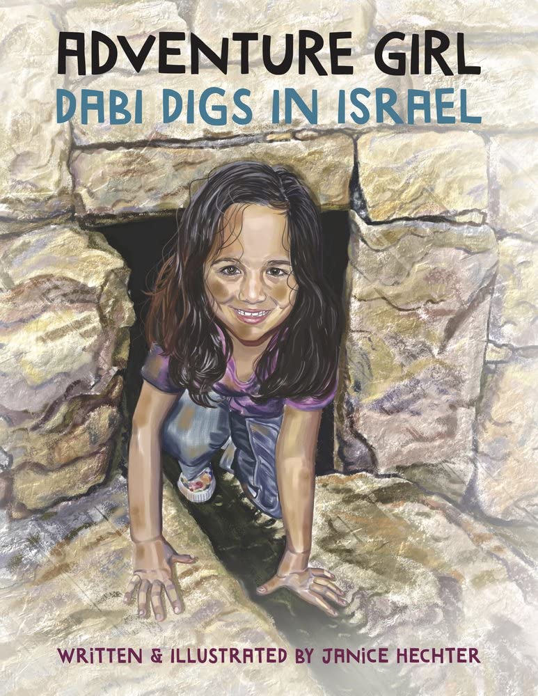 Adventure Girl: Dabi Digs in Israel,Used