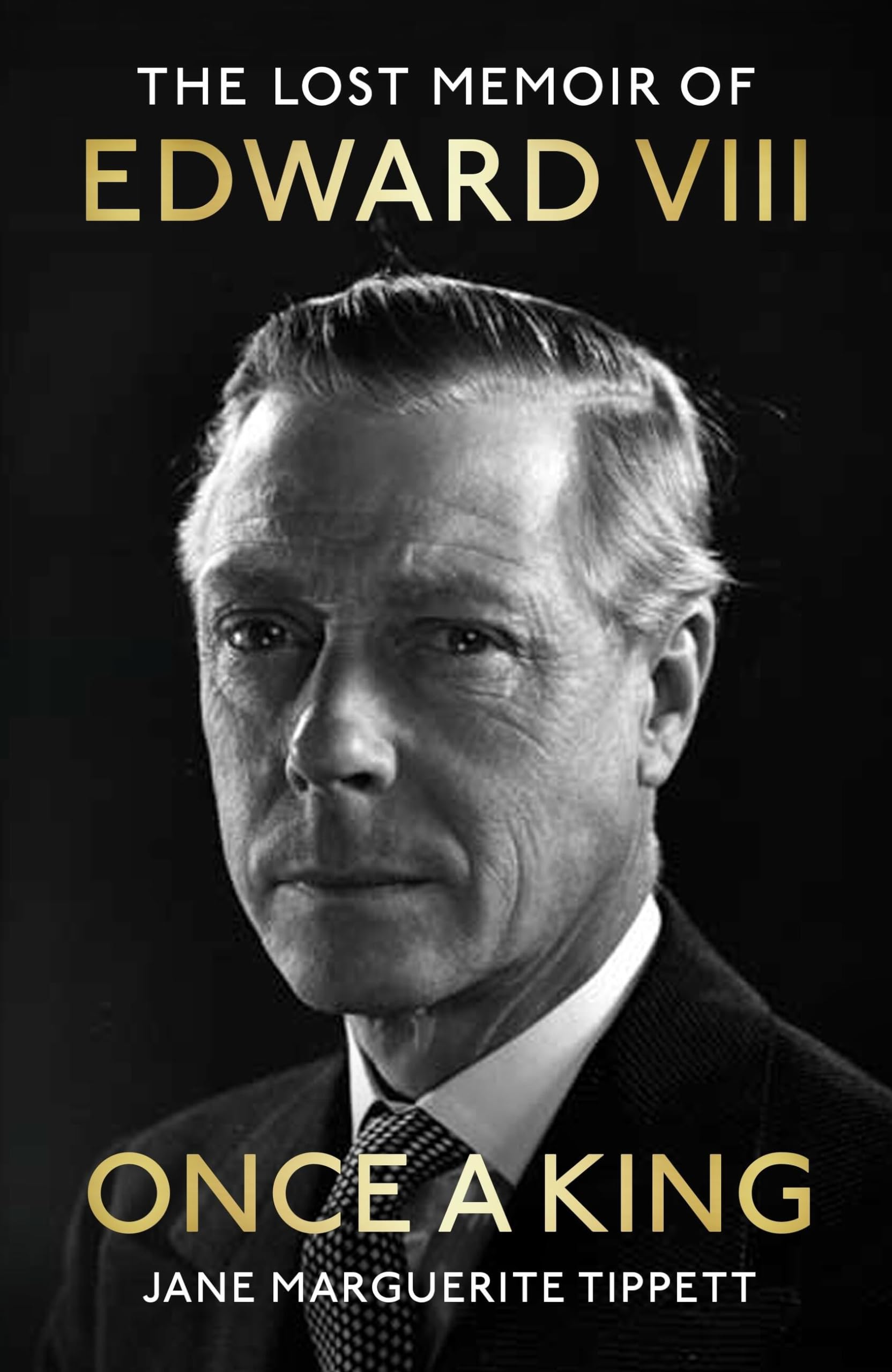 Once A King: The Lost Memoir Of Edward Viii,New