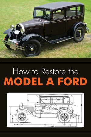How To Restore The Model A Ford,Used