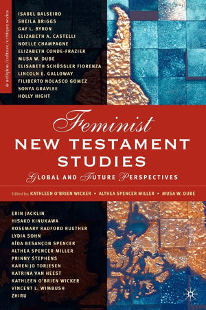 Feminist New Testament Studies: Global and Future Perspectives (Religion/Culture/Critique),Used