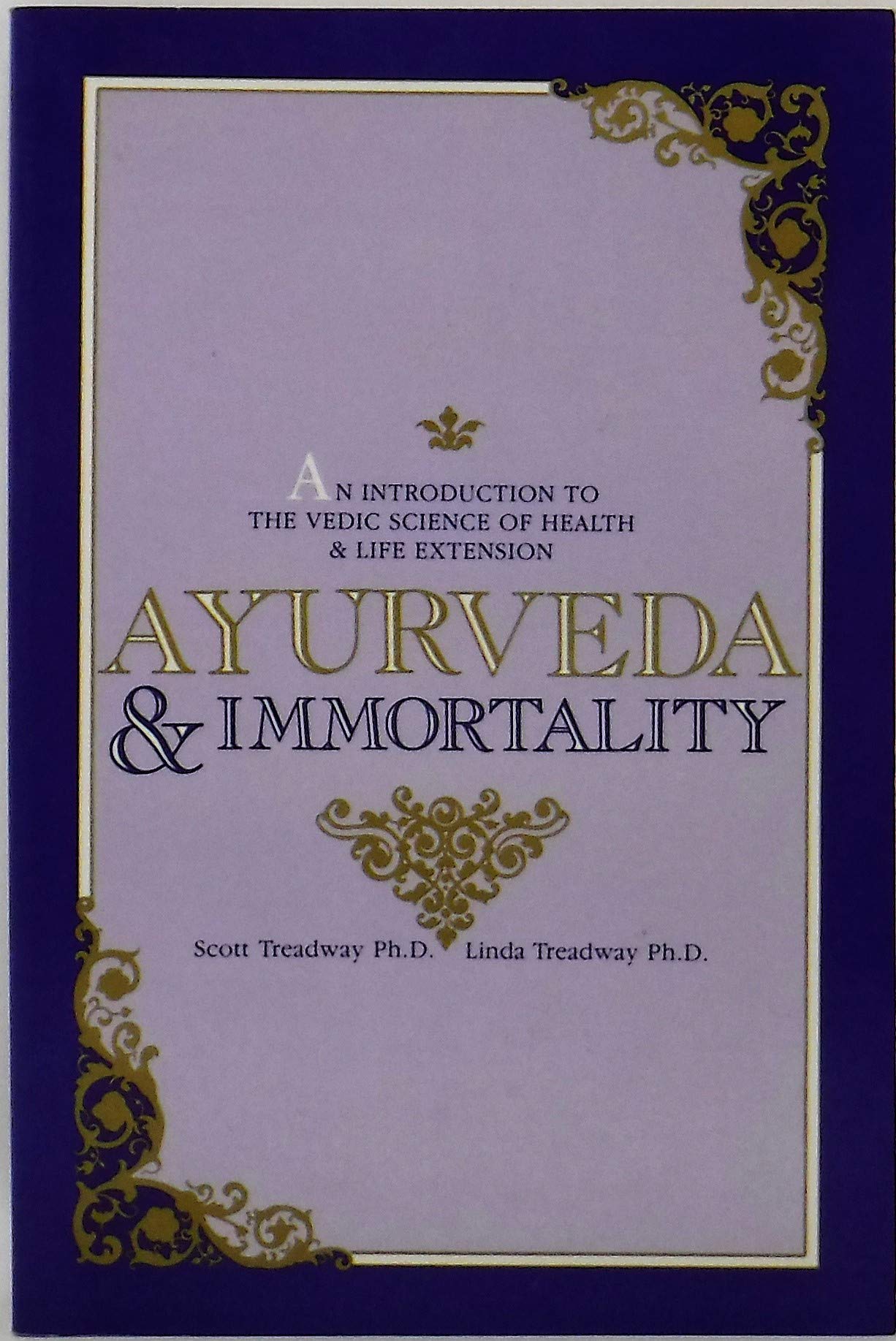Ayurveda and Immortality,Used