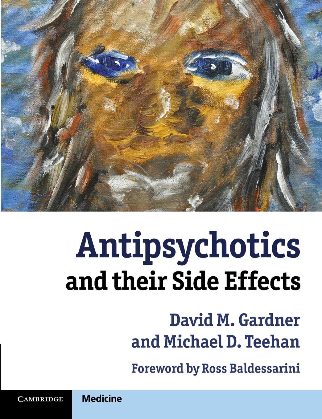Antipsychotics and their Side Effects (Cambridge Medicine (Paperback)),Used