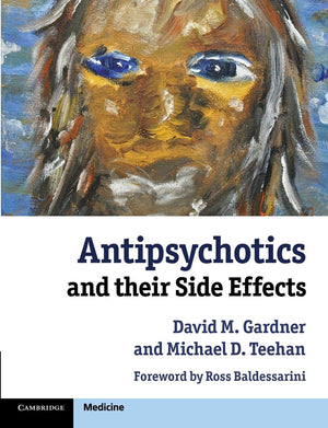 Antipsychotics and their Side Effects (Cambridge Medicine (Paperback)),Used