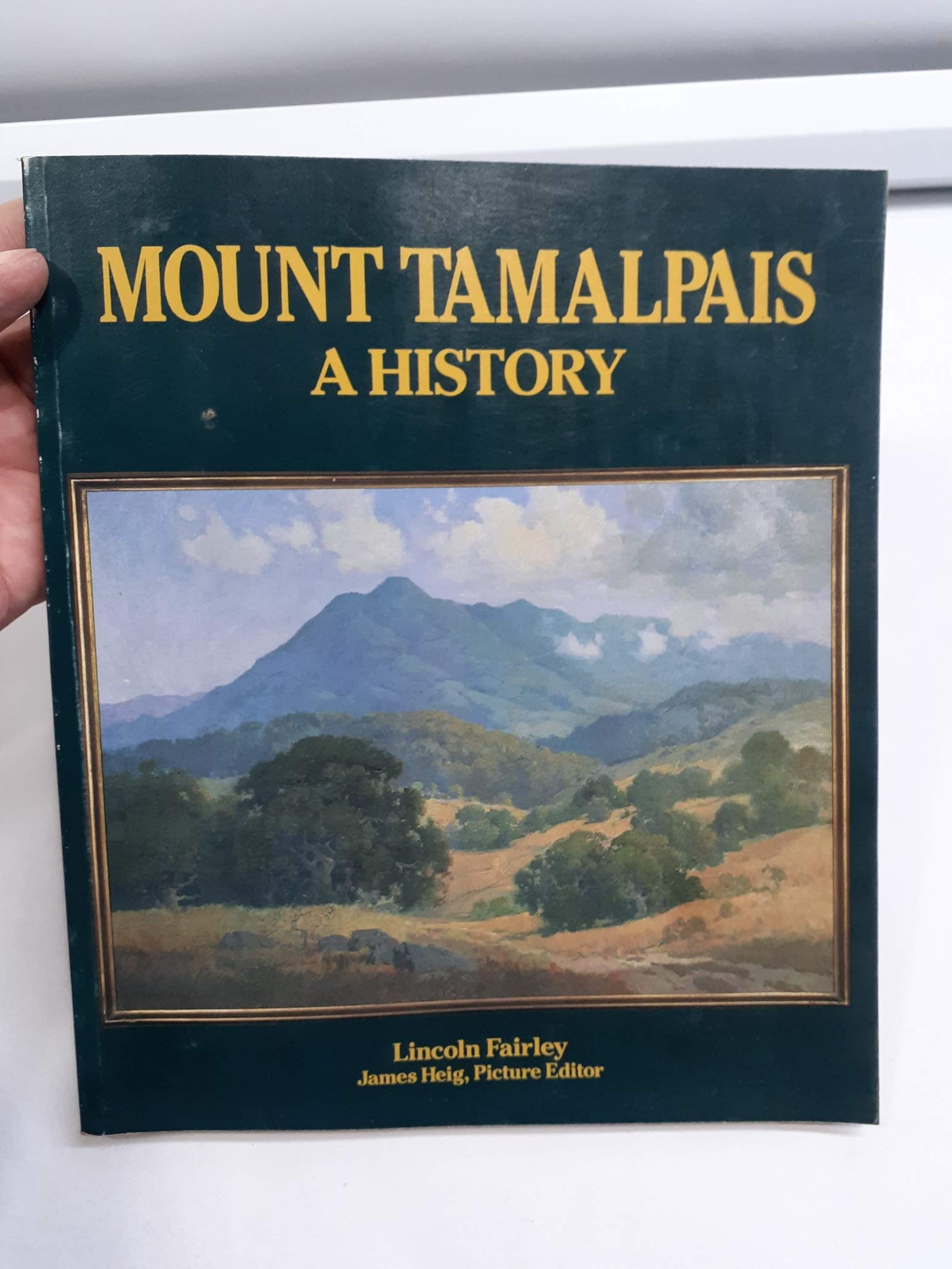 Mount Tamalpais: A History,Used