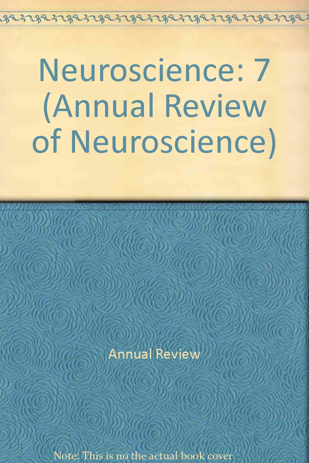 Annual Review of Neuroscience: 1984,Used