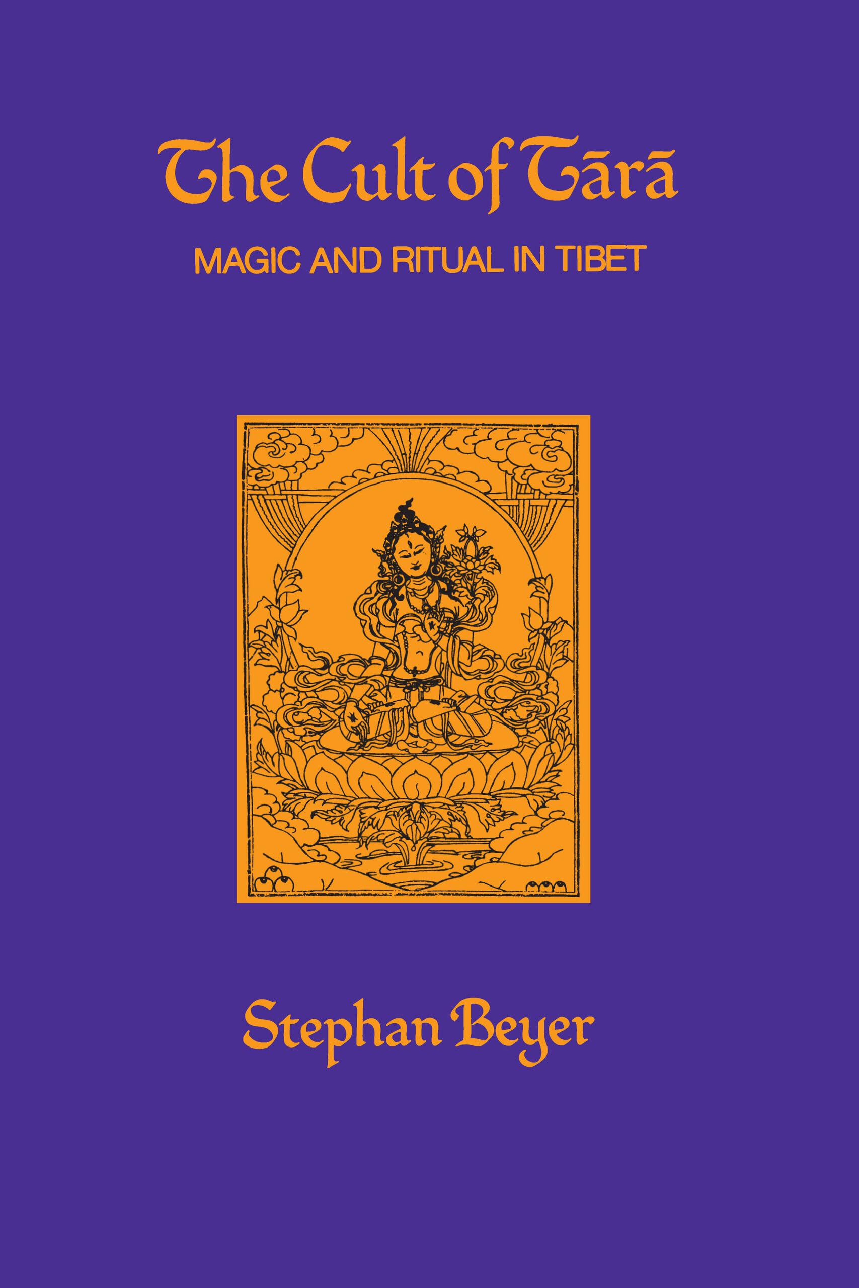 The Cult Of Tara: Magic And Ritual In Tibet (Volume 2)