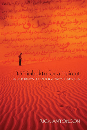 To Timbuktu For A Haircut: A Journey Through West Africa,Used