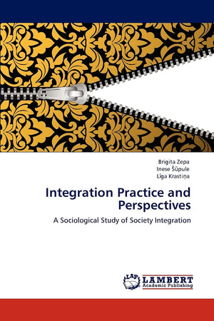 Integration Practice and Perspectives: A Sociological Study of Society Integration,Used