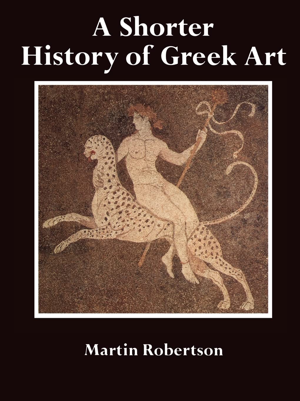 A Shorter History of Greek Art,Used