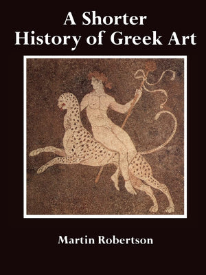 A Shorter History of Greek Art,Used