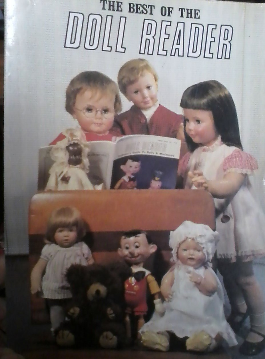 The Best of the Doll Reader: Article Reprints 19751981,Used