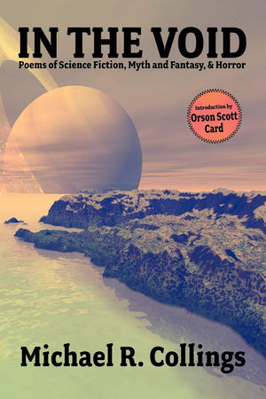 In The Void: Poems Of Science Fiction, Myth And Fantasy, & Horror,Used