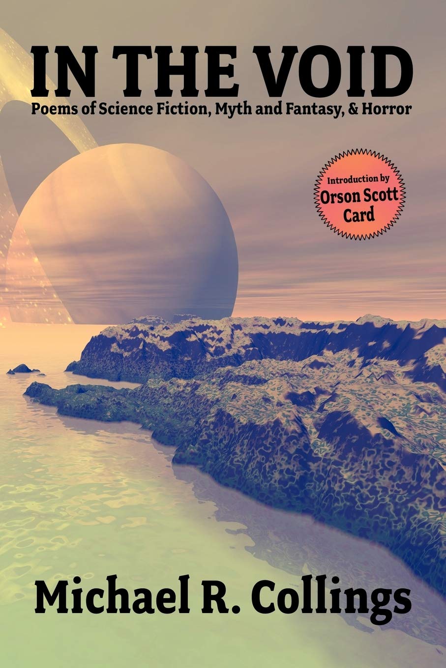 In The Void: Poems Of Science Fiction, Myth And Fantasy, & Horror,Used