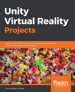 Unity Virtual Reality Projects: Explore the World of Virtual Reality by Building Immersive and Fun Vr Projects Using Unity 3d,Used