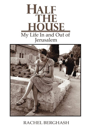 Half the House, My Life In and Out of Jerusalem,Used