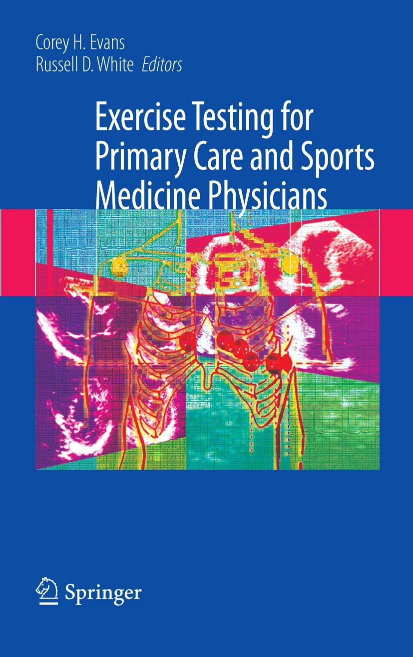 Exercise Testing For Primary Care And Sports Medicine Physicians