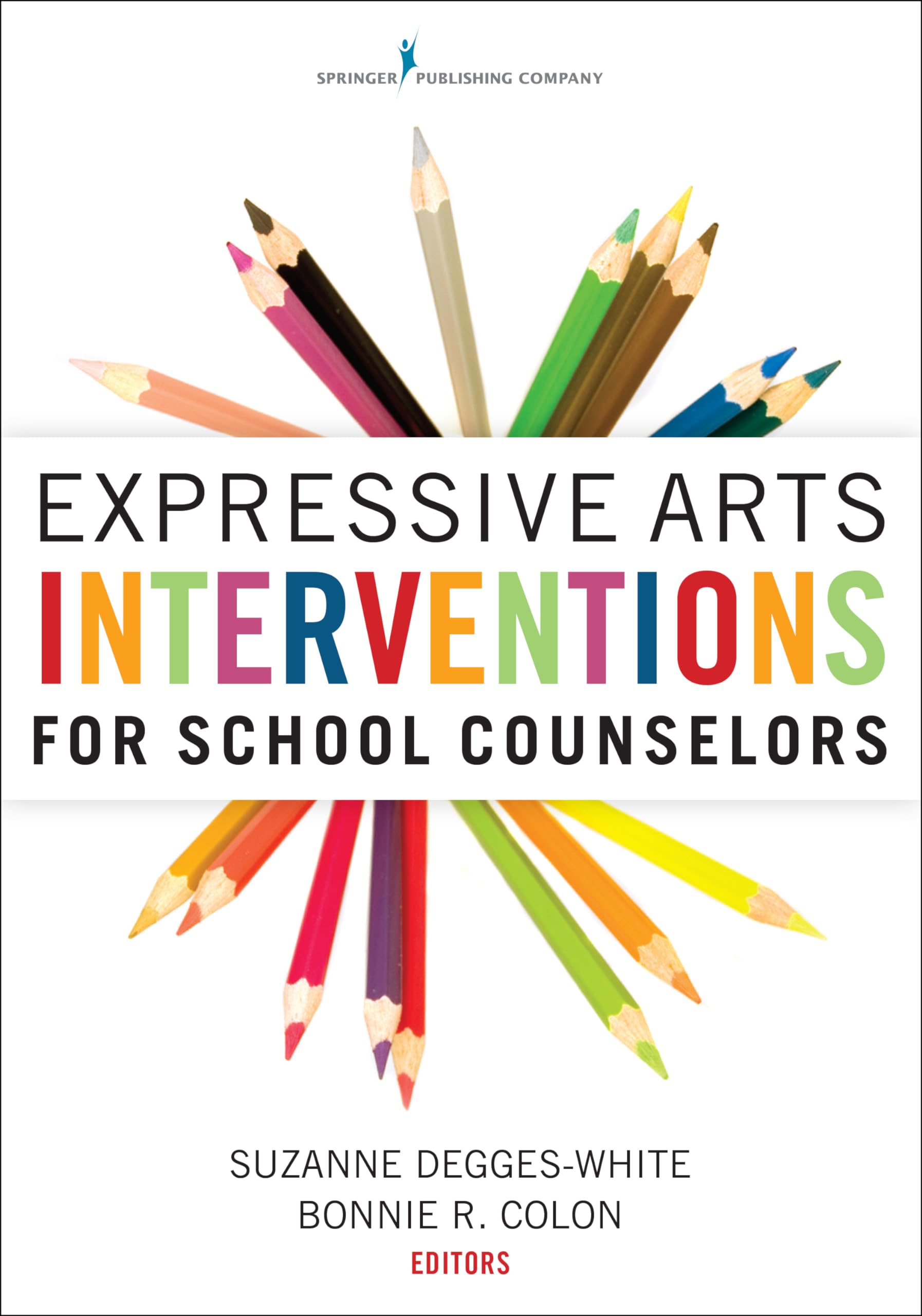 Expressive Arts Interventions for School Counselors,Used