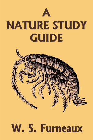 A Nature Study Guide (Yesterday's Classics),Used