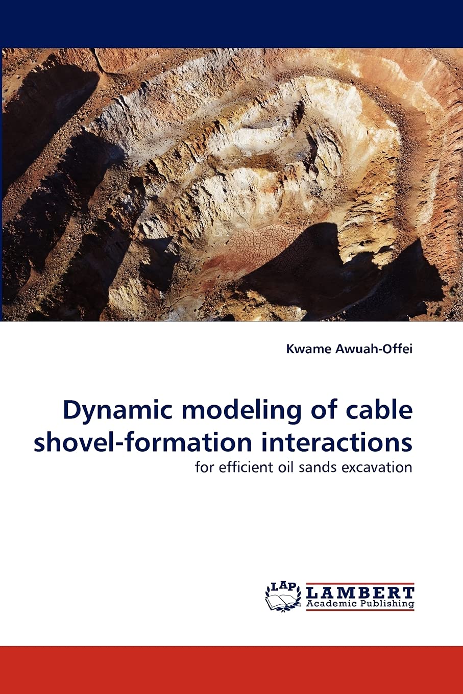 Dynamic modeling of cable shovelformation interactions: for efficient oil sands excavation,Used
