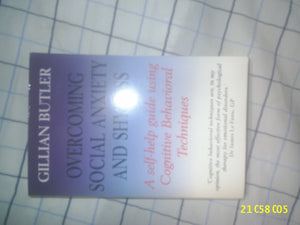 Overcoming Social Anxiety and Shyness: A SelfHelp Guide Using Cognitive Behavioral Techniques (Overcoming Series, 2),Used