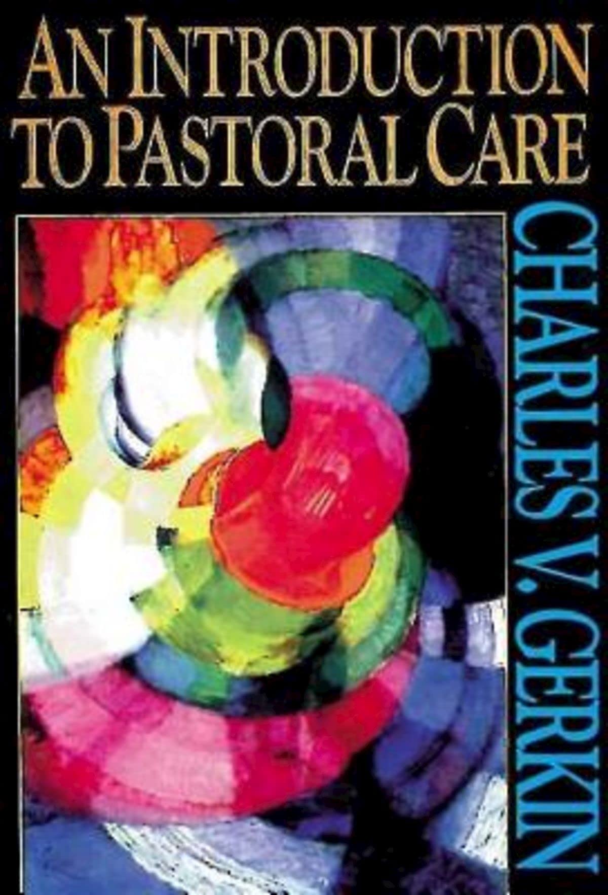 An Introduction to Pastoral Care,New