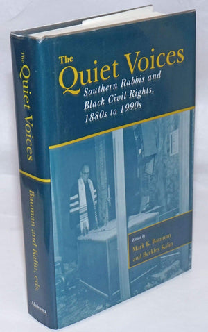The Quiet Voices: Southern Rabbis And Black Civil Rights, 1880S To 1990S (Judaic Studies Series),Used