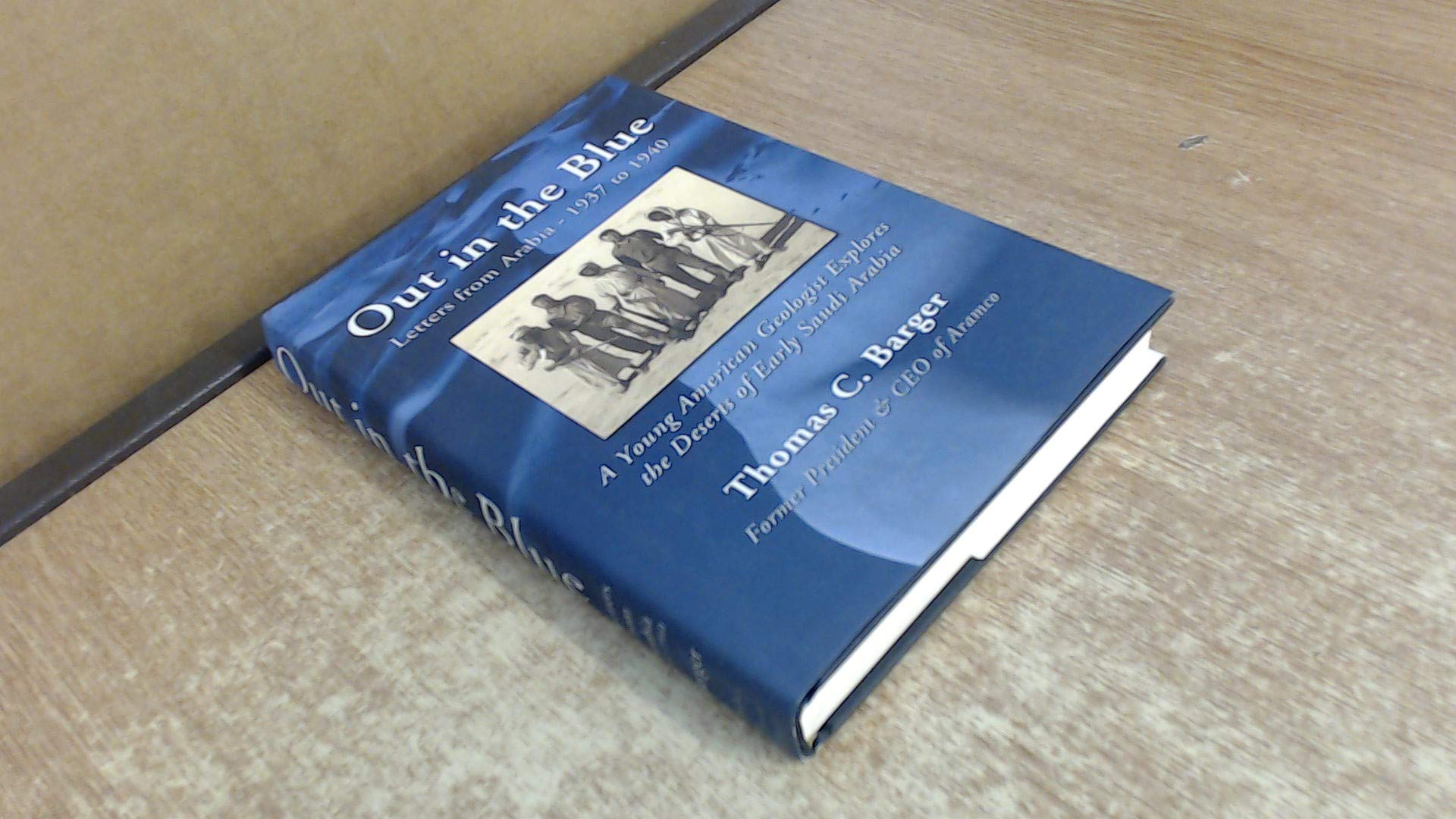 Out in the Blue: Letters from Arabia 19371940,Used