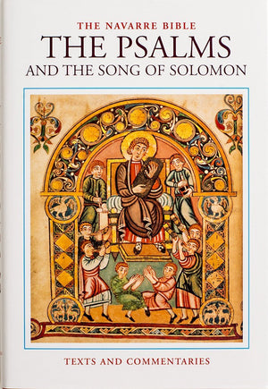 The Navarre Bible: The Psalms and The Song of Solomon (The Navarre Bible: Old Testament),New