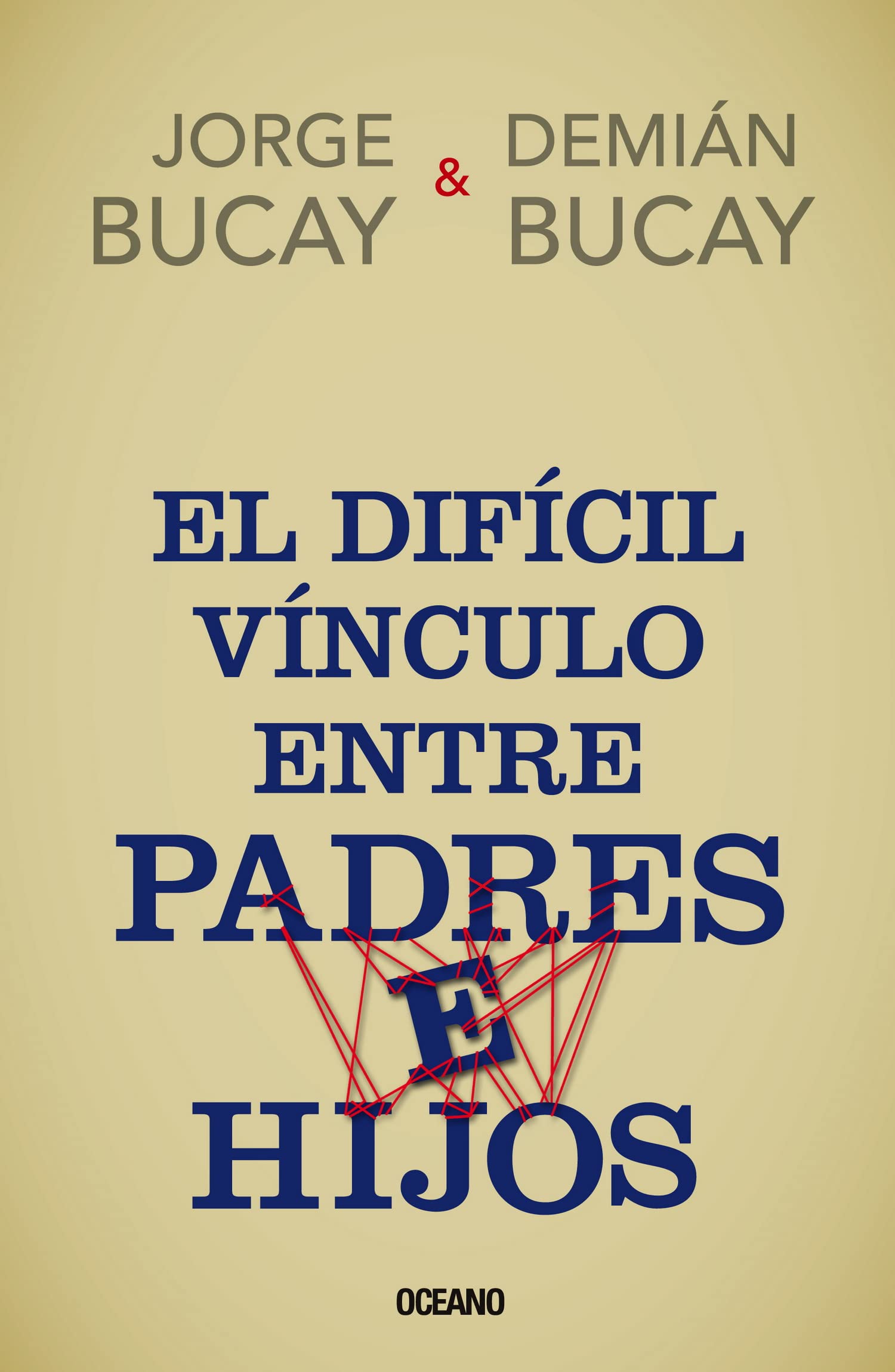 El difcil vnculo entre padres e hijos (Spanish Edition),Used