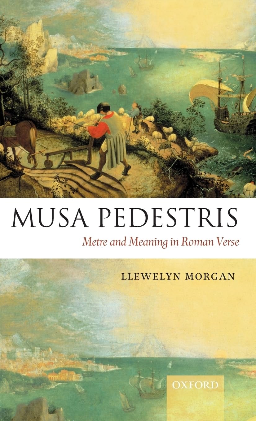 Musa Pedestris: Metre and Meaning in Roman Verse,Used