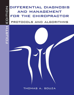 Differential Diagnosis And Management For The Chiropractor: Protocols And Algorithms