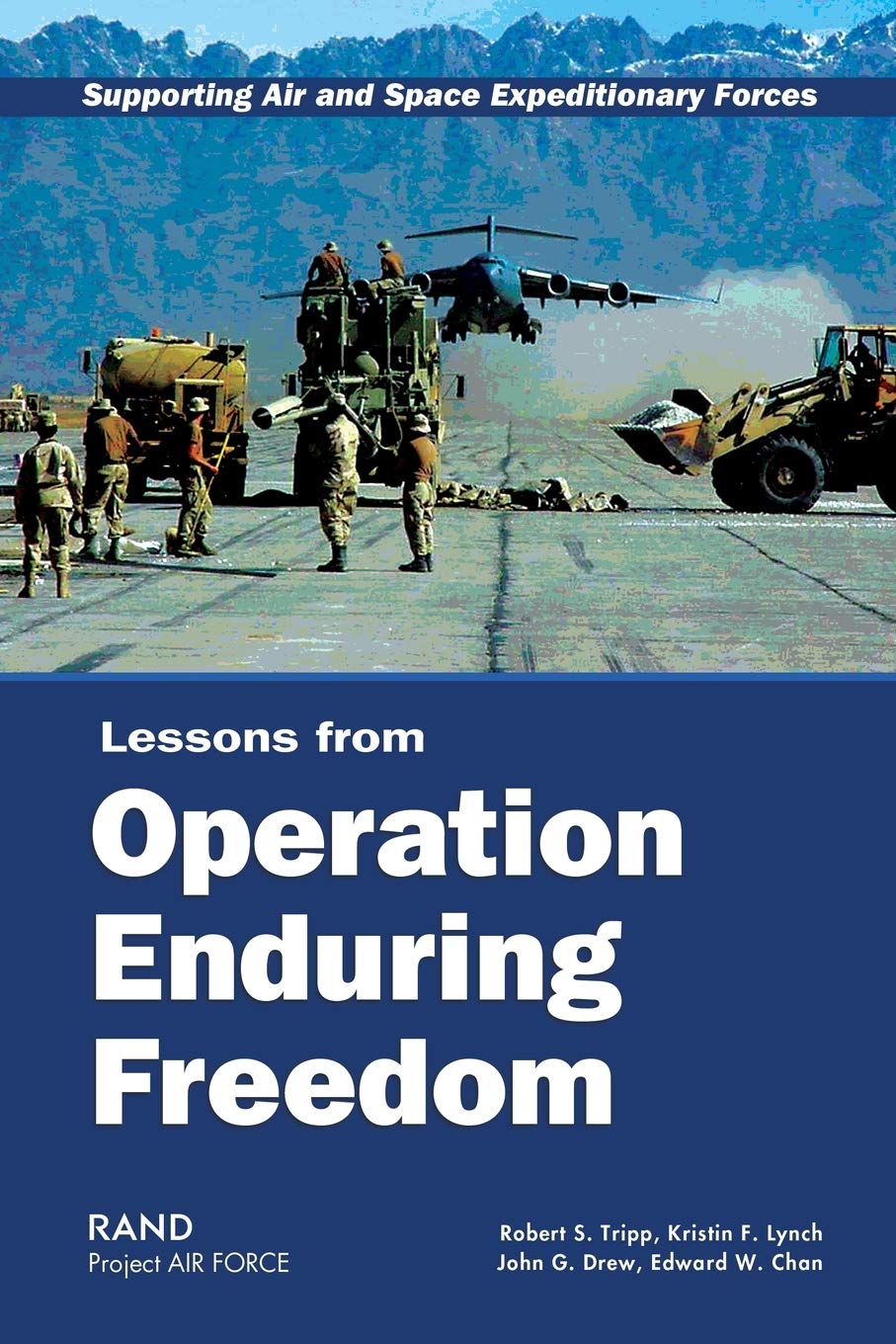 Supporting Air And Space Expeditionary Forces: Lessons From Operation Enduring Freedom,New