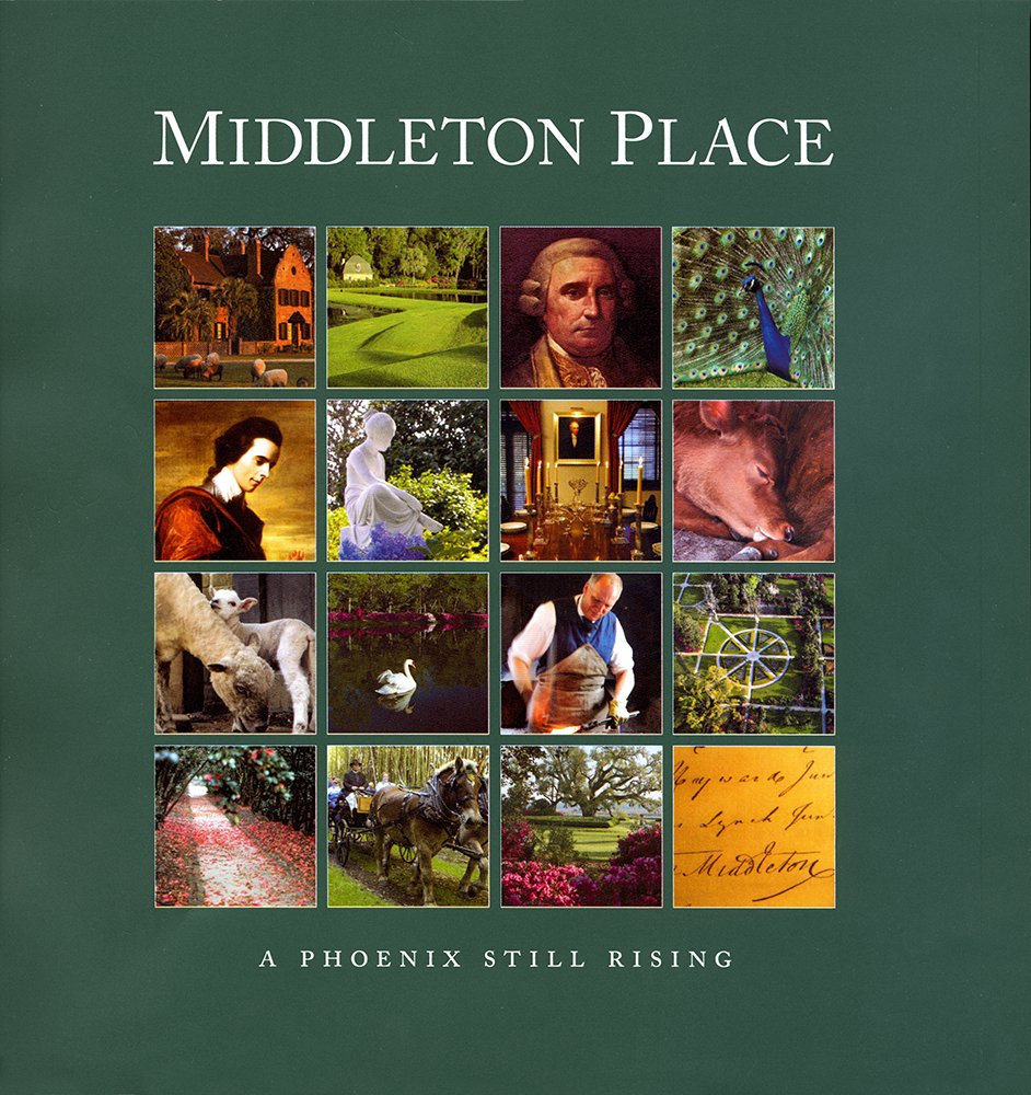 Middleton Place: A Phoenix Still Rising,Used