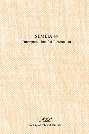 Semeia 47: Interpretation for Liberation,Used