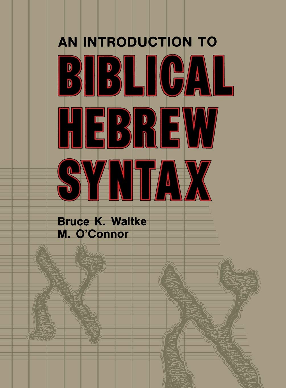 Introduction to Biblical Hebrew Syntax,Used