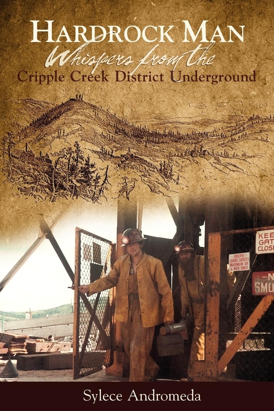 Hardrock Man  Whispers From The Cripple Creek District Underground,Used