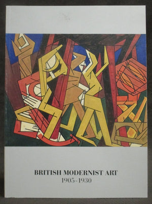 British Modernist art, 19051930: November 14, 1987January 9, 1988,Used