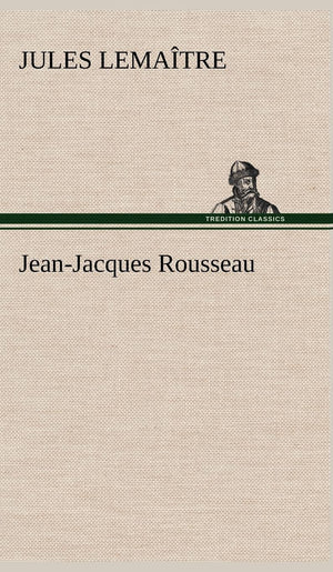 JeanJacques Rousseau (French Edition),Used