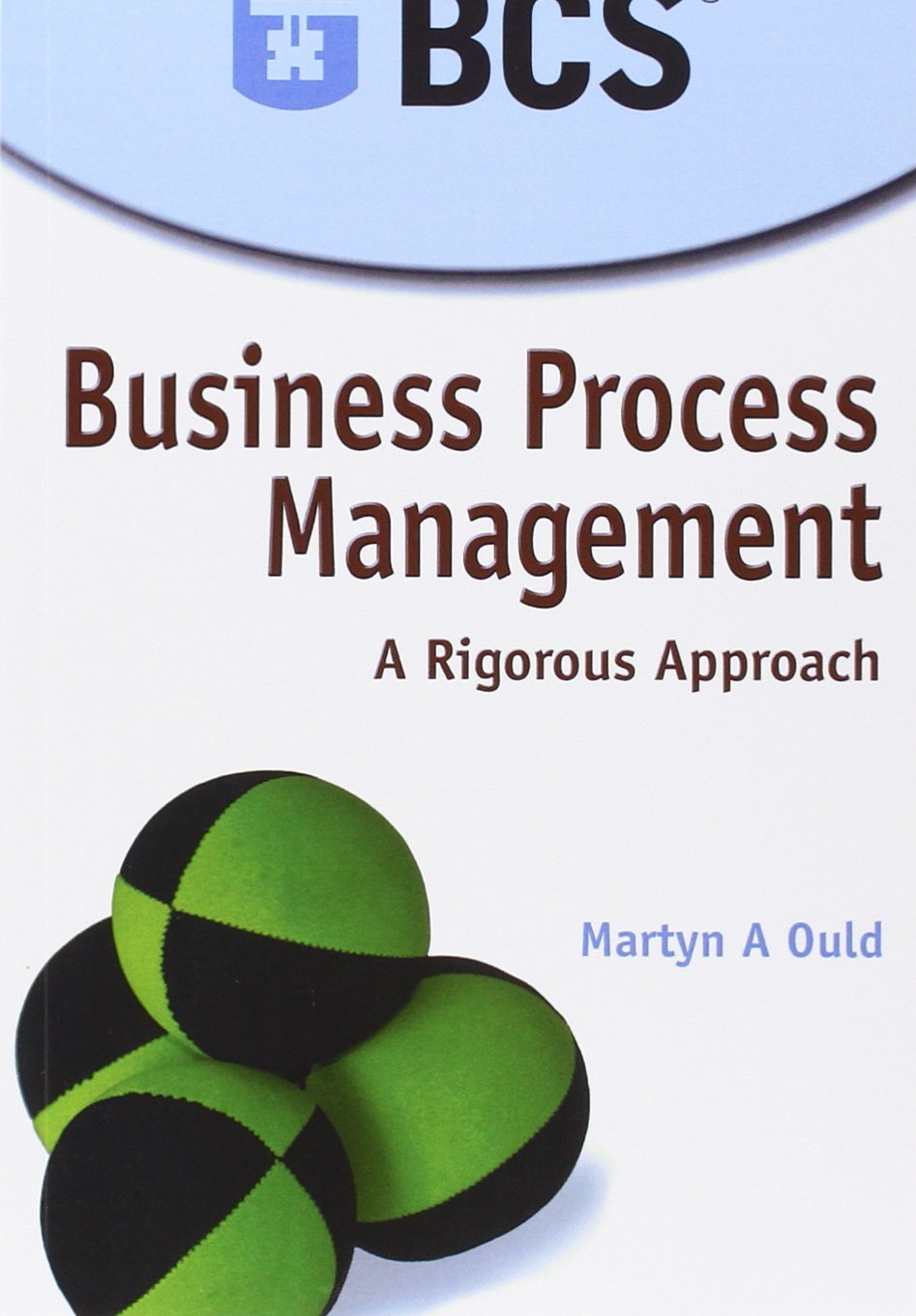 Business Process Management: A Rigorous Approach,Used