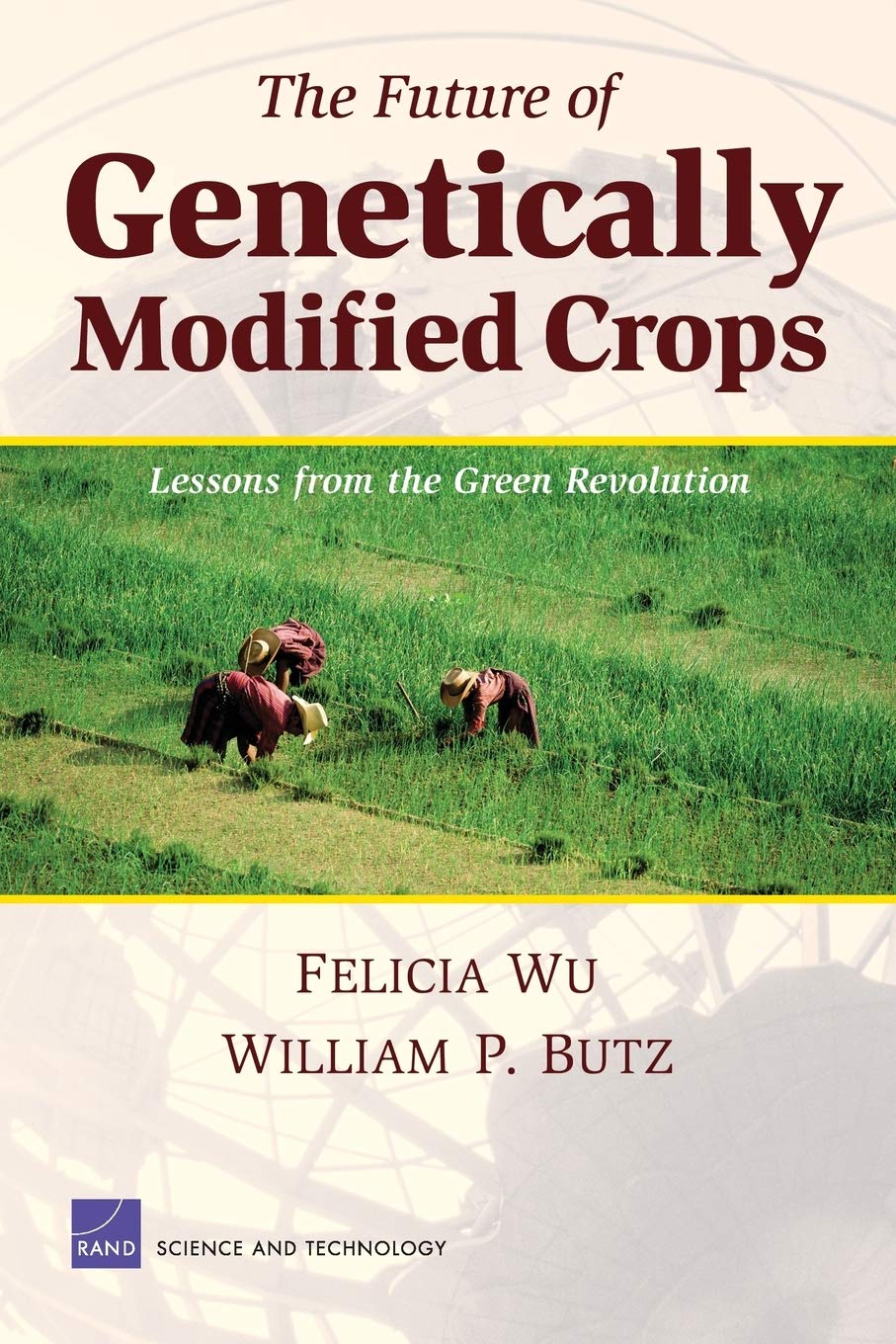 The Future Of Genetically Modified Crops: Lessons From The Green Revolution,New