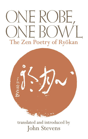 One Robe, One Bowl: The Zen Poetry of Ryokan,Used