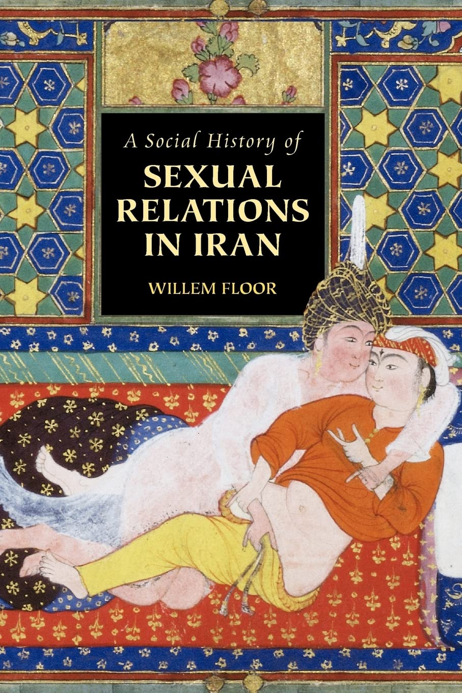A Social History Of Sexual Relations In Iran