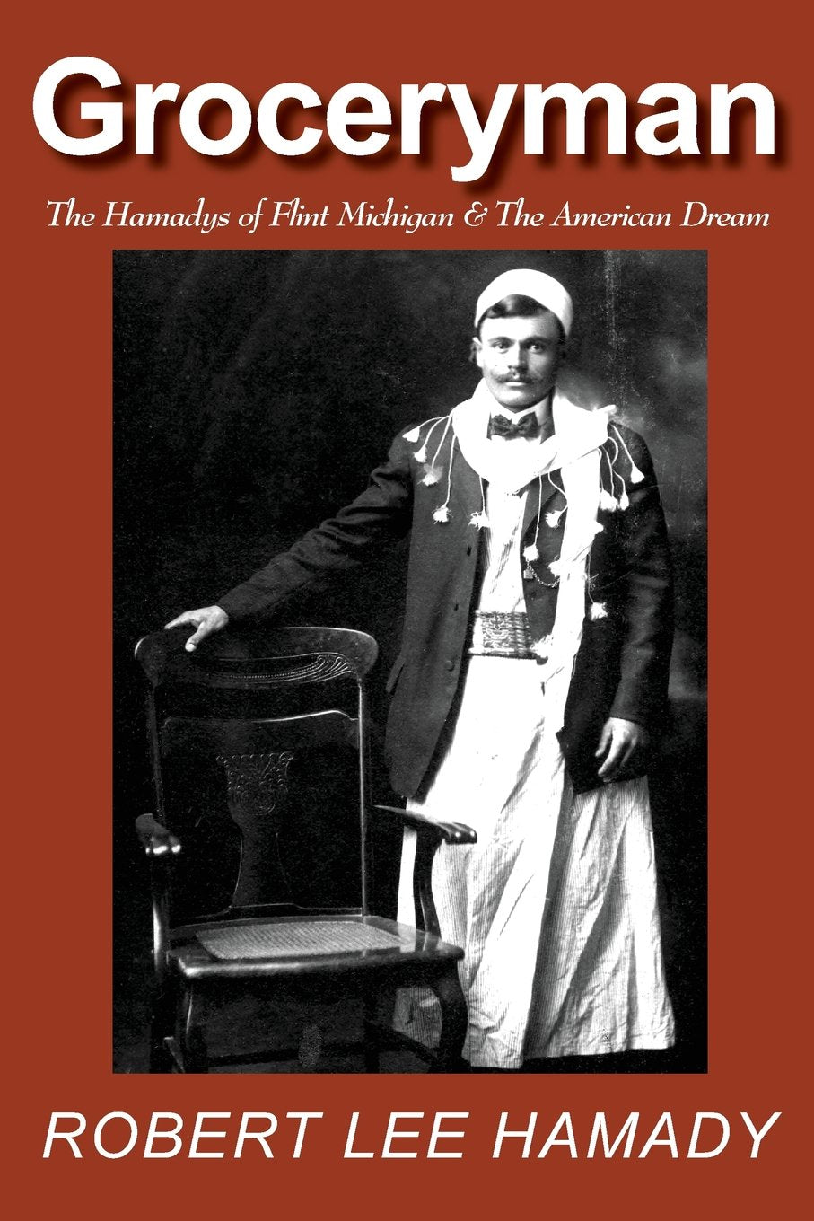 Groceryman: The Hamadys of Flint Michigan and the American Dream,Used