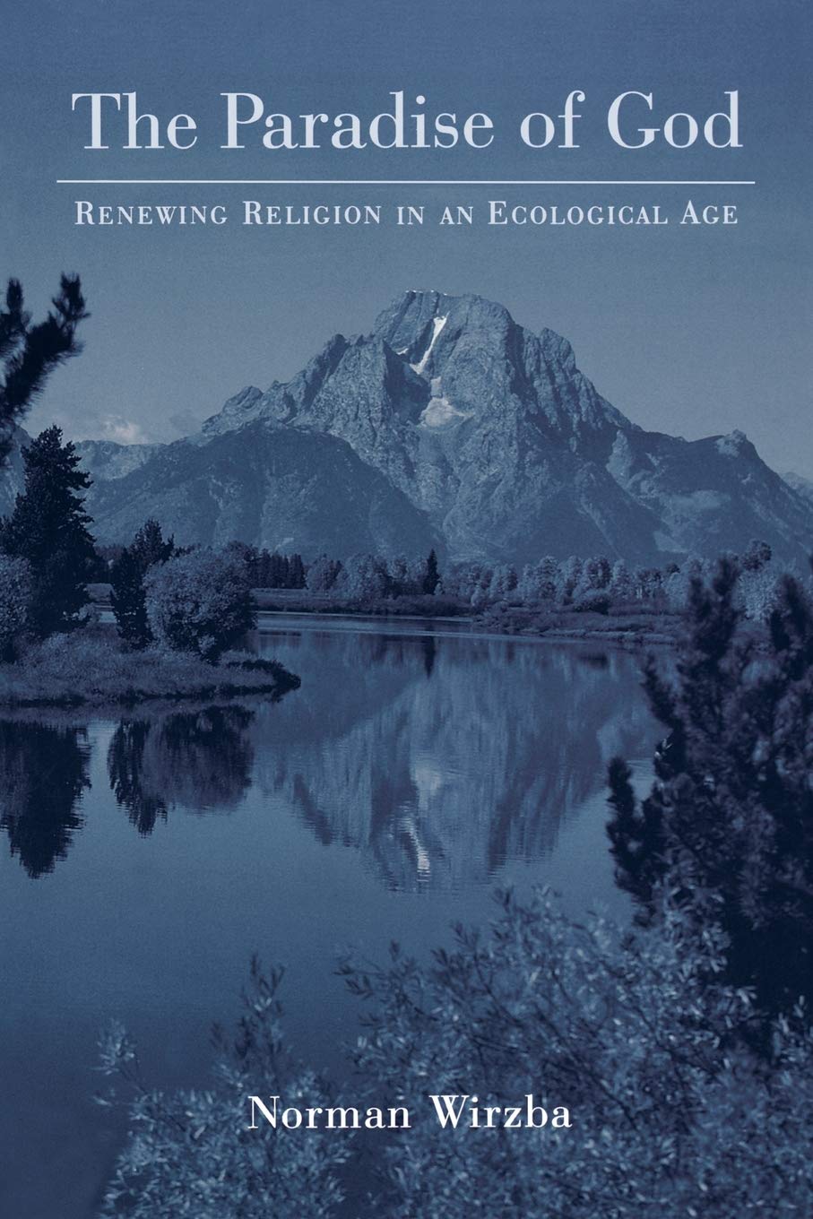 The Paradise of God: Renewing Religion in an Ecological Age,Used