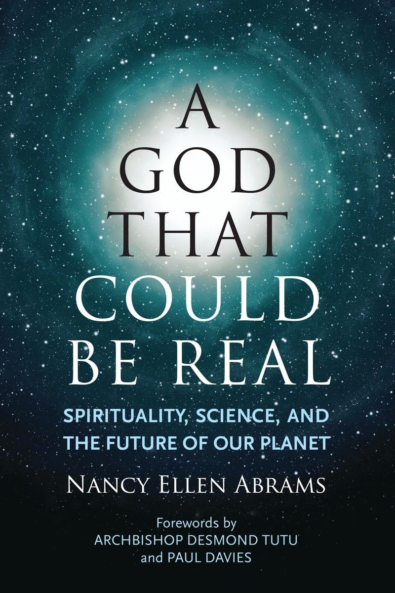 A God That Could Be Real: Spirituality, Science, And The Future Of Our Planet,Used