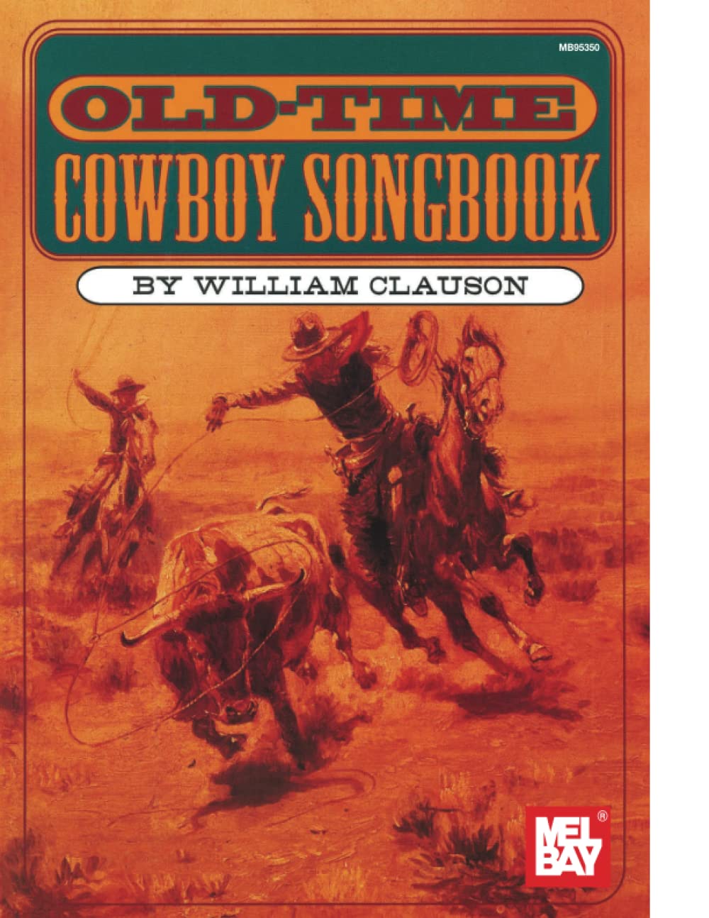 Mel Bay Old Time Cowboy Songbook,Used