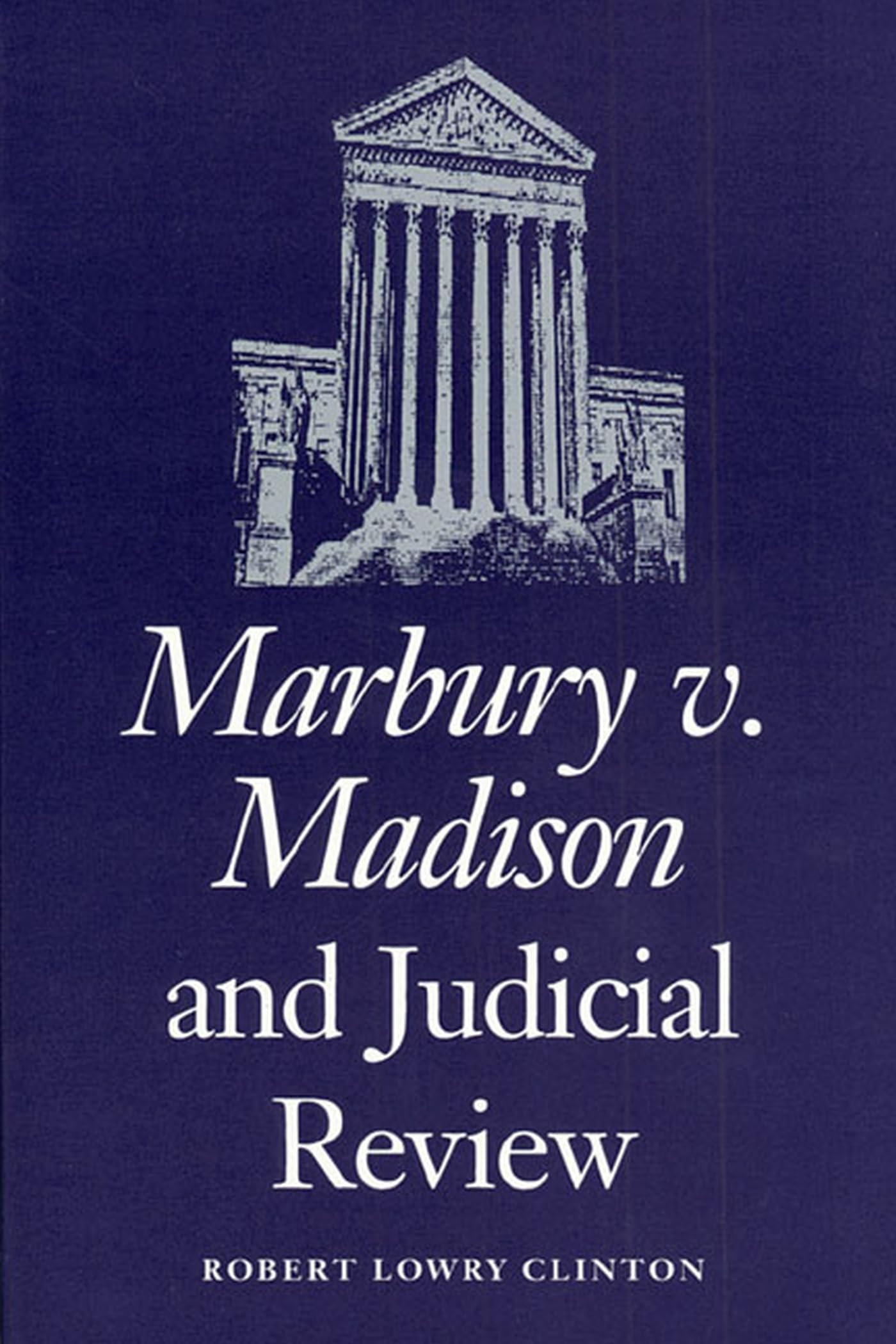 Marbury V. Madison And Judicial Review,New